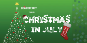 Bright Brewery Christmas in July banner